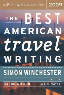 Simon Winchester The Best American Travel Writing 2009 (Taschenbuch)