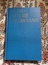 Dear Future Historians (Lyrics Only): Lyrics and Exegesis of Rou Reynolds