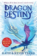 Dragon Destiny: The brand-new edge-of-your-seat adventure in... - Tsang, Kevin