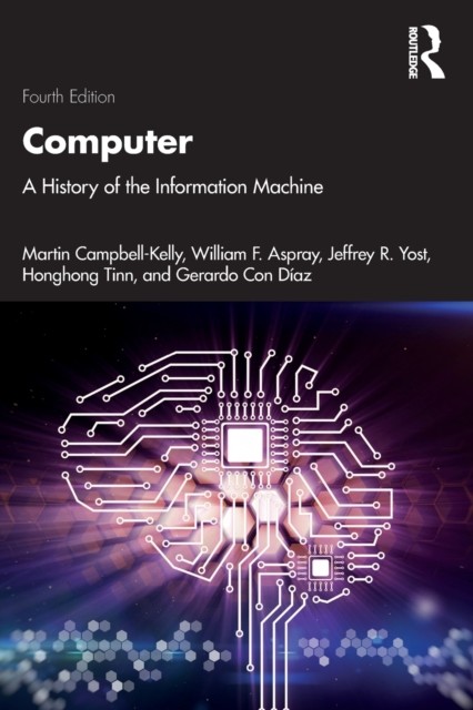 Routledge Computer: A History Of The Information Machine - Image 5
