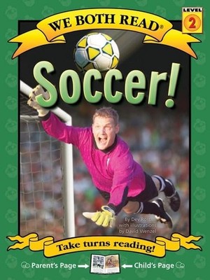 We Both Read-Soccer! (Pb) (We Both Read - Level 2 (Quality))