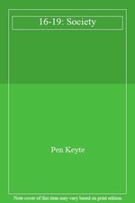 16-19: Society,Pen Keyte