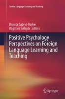 Positive Psychology Perspectives On Foreign Language Learning And Teaching Danut