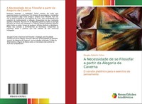 Douglas Roberto Fortes | A Necessidade De Se Filosofar A Partir Da Alegoria...