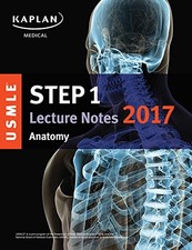 USMLE Step 1 Lecture Notes 2017: Ana..., Kaplan Medical