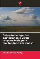 DeteçãO De Agentes Bacterianos E Virais ResponsáVeis Pela Mortalidade Em Massa