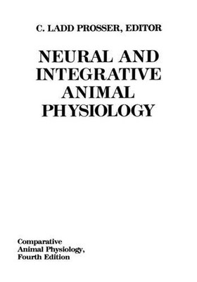 Comparative Animal Physiology, Neural and Integrative Animal Physiology: Compara