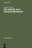 Annette Graczyk | Die Masse Als ErzäHlproblem | Buch | Deutsch (1993) | Issn