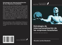 Estrategia De InternacionalizacióN De Las Empresas BrasileñAs Eleuterio Buch