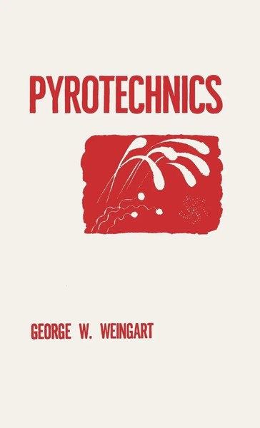 George W. Weingart | Pyrotechnics | Buch | Englisch | Gebunden-image