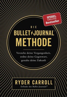 Ryder Carroll Die Bullet-Journal-Methode