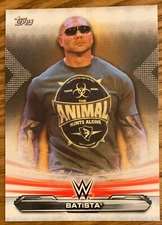 BATISTA, 2019 WWE TOPPS CARD, IN EXCELLENT CONDITION, AWESOME !