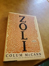 signed, Zoli, 2006, Colum McCann, 1st ed, HCDJ