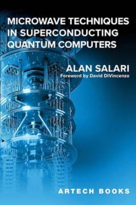 Microwave Techniques in Superconducting Quantum Computers by Alan Salari: New
