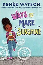 Ways to Make Sunshine Reneé Watson