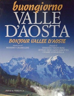 Venturini BUONGIORNO VALLE D'AOSTA-BONJOUR VALLÉE D'AOSTA. EDIZ.