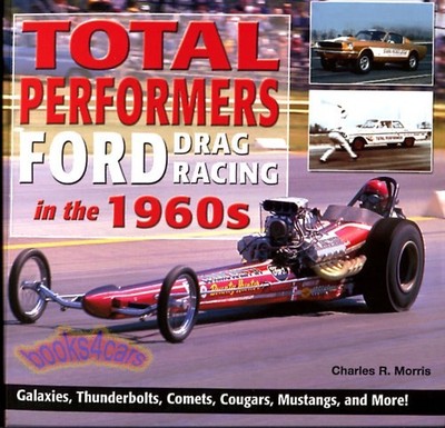 Ford Buch Drag Racing 60er Sechziger Total Performers Morris