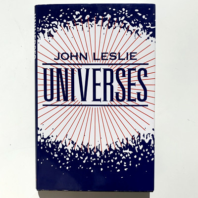 Universes by John Leslie hardcover 1989 Routledge 9780415041447 Cosmology