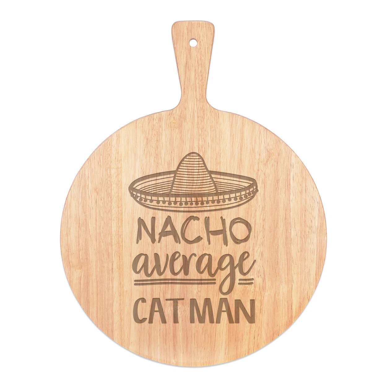 Nacho Average Cat Man Pizza Board Paddle Wooden Worlds Best Crazy Funny