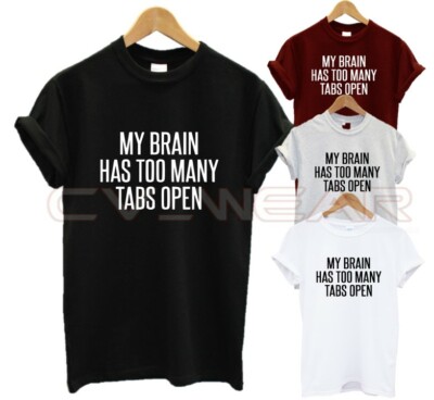 MY BRAIN HAS TOO MANY TABS OFFEN T-SHIRT LUSTIGES MODEZITAT GESCHENK MODE SCHLÜSSELSCHWEIN
