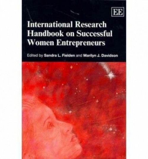 International Research Handbook on Successful Women Entrepreneurs Fielden