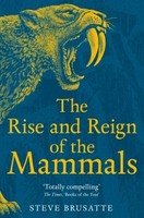 The Rise And Reign Of The Mammals | Brusatte, Steve | Kartoniert | 9781529034233