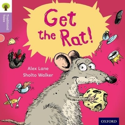 Oxford Reading Tree Traditional Tales: Level 1+: Get the Rat! (Oxford Reading Tr