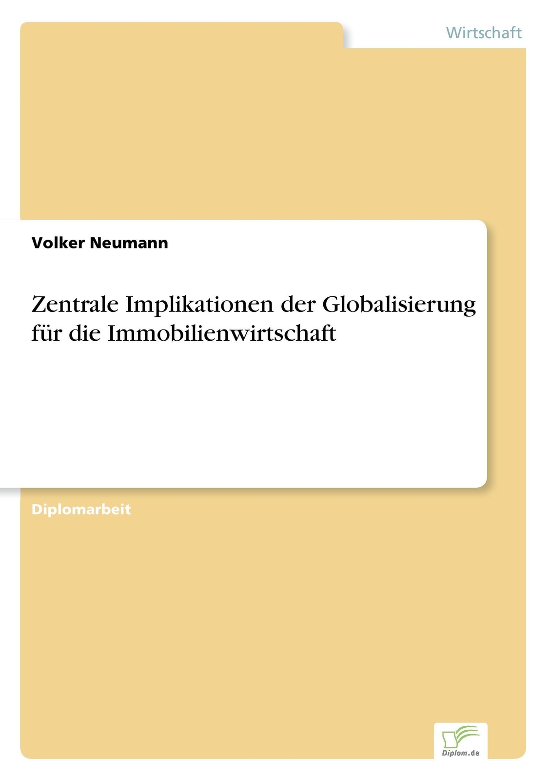 Volker Neumann | Zentrale Implikationen Der Globalisierung Für Die...