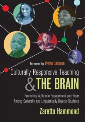 Culturally Responsive Teaching and the Brain: Promoting Authentic Engagement and