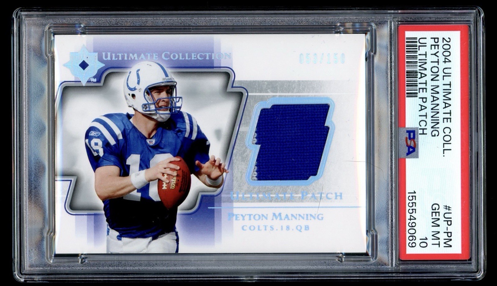 2004 Ultimate Collection Peyton Manning Game Used Prime Patch /150 PSA 10 POP 1 view 1