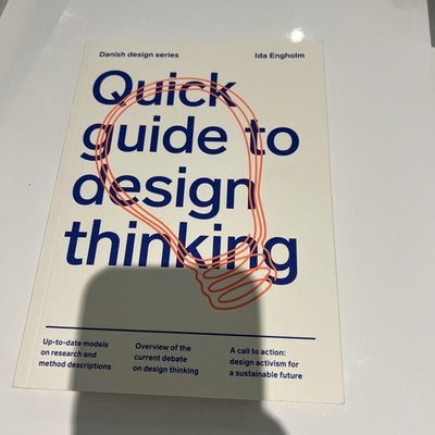 Quick Guide to Design Thinking