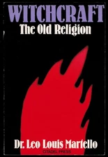 Dr Leo Louis MARTELLO / WITCHCRAFT The Old Religion 1975 Reprint