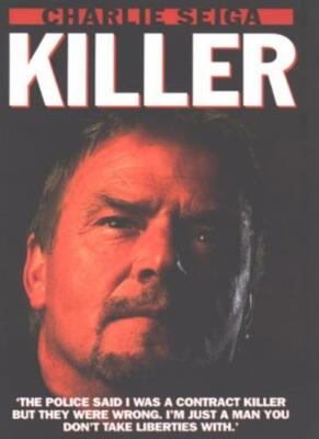 Killer By Charlie Seiga. 9781903402122