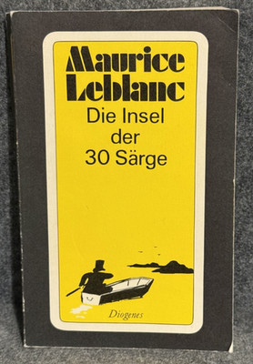 Die Insel der 30 Särge ( Maurice Leblanc )