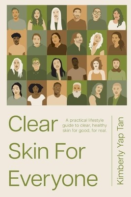 Clear Skin for Everyone by Kimberly Yap Tan Paperback Book