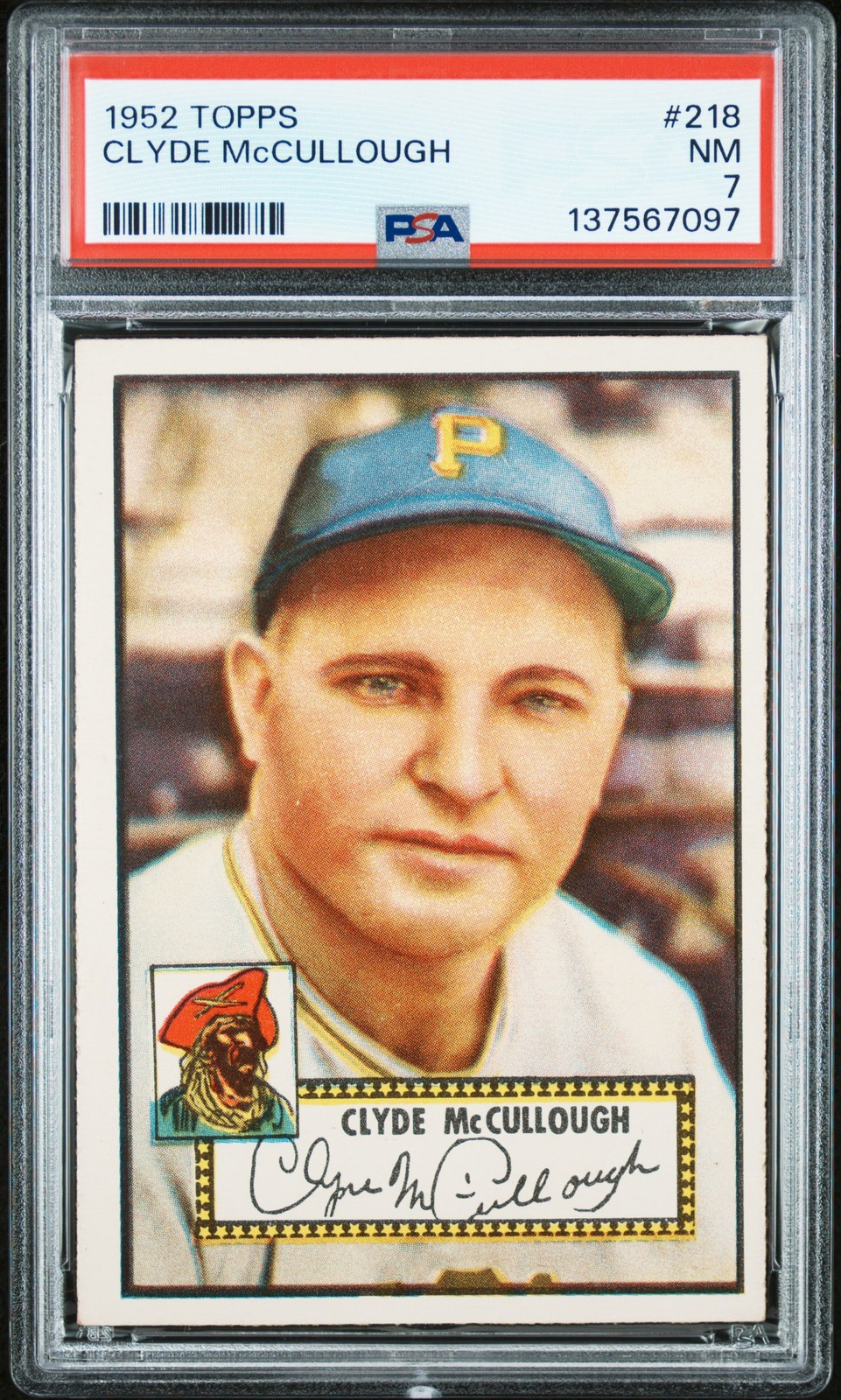 1952 TOPPS #218 CLYDE MCCULLOUGH PSA 7