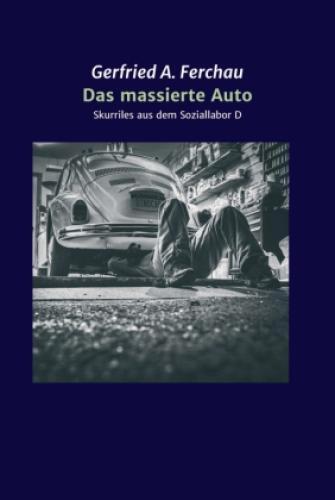 Thumbnail - Das Massierte Auto Skurriles Aus Dem Soziallabor D 6565