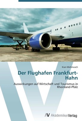 Kian Mehrnusch | Der Flughafen Frankfurt-Hahn | Taschenbuch | Deutsch (2012)