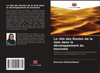 Le RôLe Des Routes De La Soie Dans Le DéVeloppement Du Tourisme Heshmatipour
