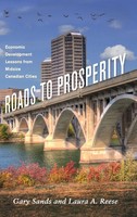 Roads To Prosperity | Economic Development Lessons From Midsize Canadian Cities