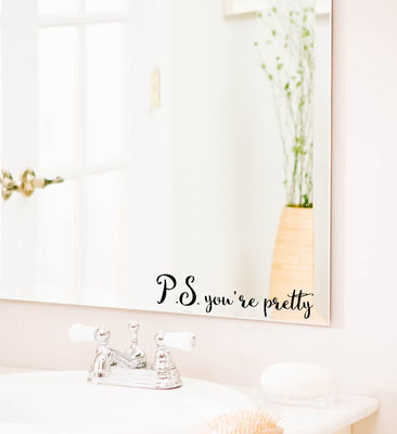 P.S. YOU'RE PRETTY Bathroom Vanity Mirror Vinyl Decal Sticker Cling Decor 