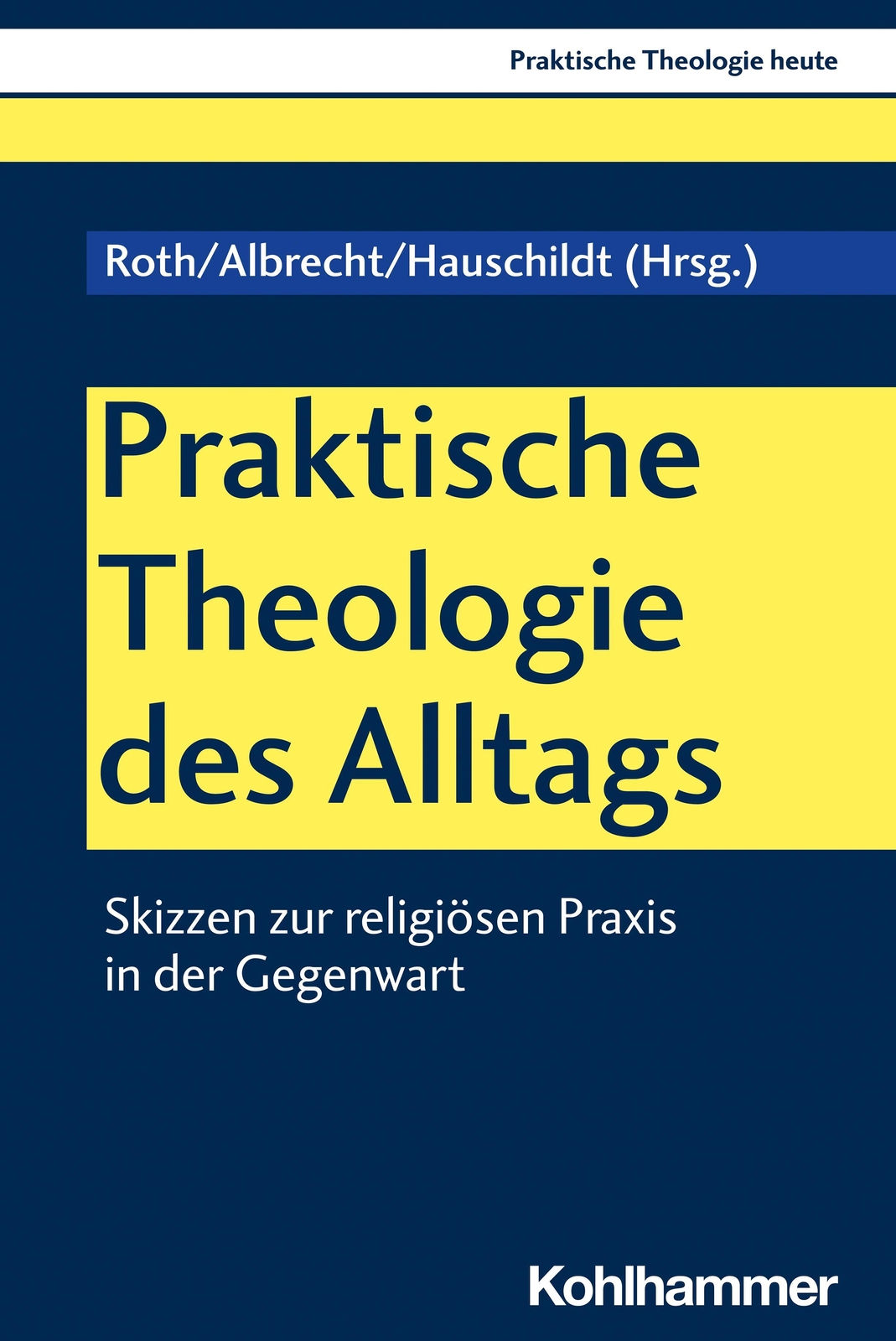 Thumbnail - Christian Albrecht (u. A.) | Praktische Theologie Des Alltags |