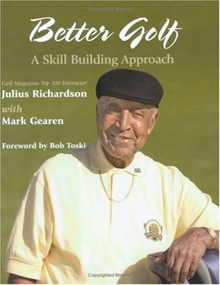 Better Golf: A Skill Building Approach by Richardson