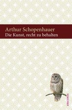 Die Kunst, recht zu behalten: In achtunddreißig Kun... | Buch | Zustand sehr gut