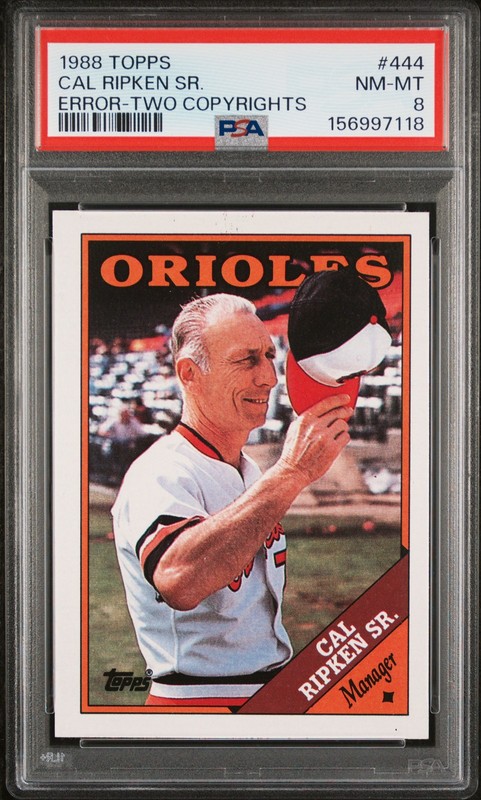 1988 TOPPS ERR-TWO COPYRIGHTS #444 CAL RIPKEN SR. PSA 8
