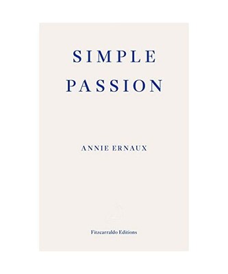 Simple Passion, Annie Ernaux