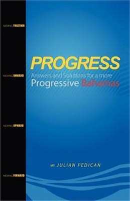 PROGRESS Answers and Solutions for a more Progressive Bahamas (Paperback or Soft