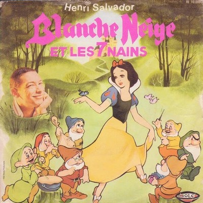 Henri Salvador - Blanche Neige Et Les 7 Nains / Ah! Vive Les