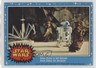 1977 O-Pee-Chee Star Wars R2-D2 Artoo-Detoo is left behind! 