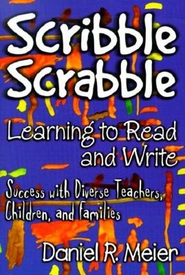 Scribble Scrabble--Learning to Read and Write: Success with Diverse Teachers,